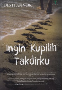 Ingin Kupilih Takdirku