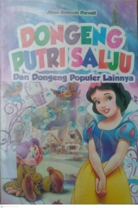 DONGENG PUTRI SALJU: Dan Dongeng Populer Lainnya