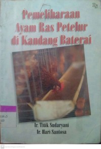 Image of Pemeliharaan Ayam Ras Petelur di Kandang Baterai