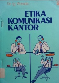 ETIKA KOMUNIKASI KANTOR