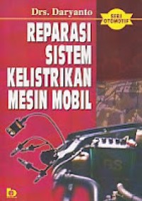 REPARASI SISTEM KELISTRIKAN MESIN MOBIL
