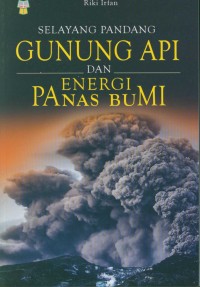SELAYANG PANDANG DAN ENERGI PANAS BUMI