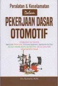 Image of Peralatan & Keselamatan dalam Pekerjaan Dasar Otomotif